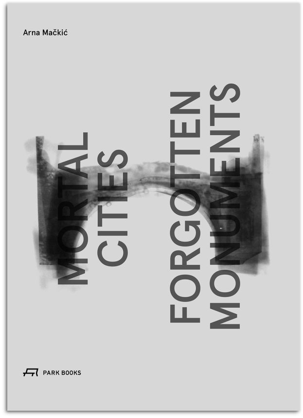 Mortal Cities and Forgotten Monuments