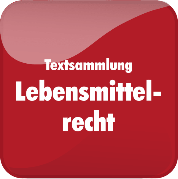 Textsammlung Lebensmittelrecht ONLINE