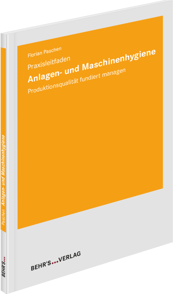 Anlagen- und Maschinenhygiene - Praxisleitfaden