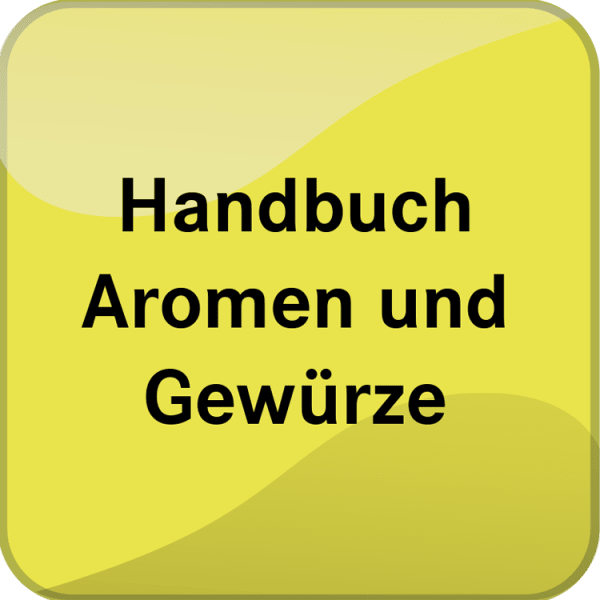 Handbuch Aromen und Gewürze - Online Version