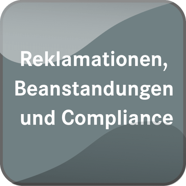 Reklamationen, Beanstandungen und Compliance - Online