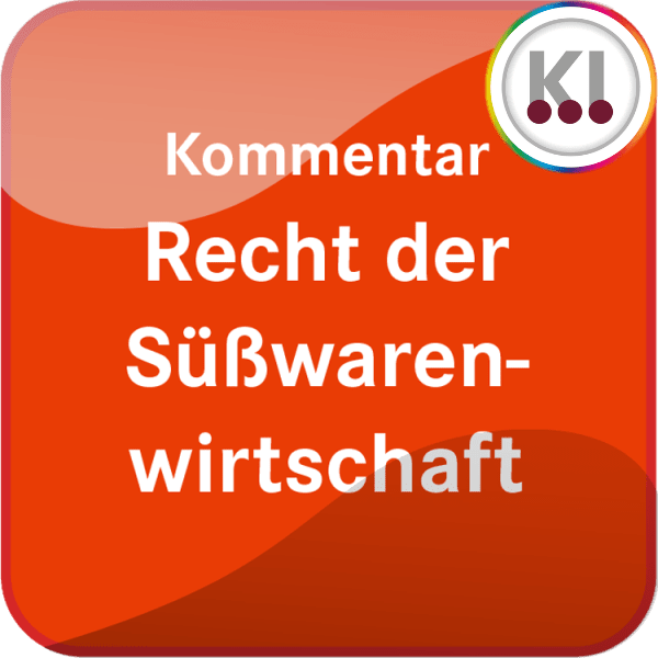 Kommentar Recht der Süßwarenwirtschaft