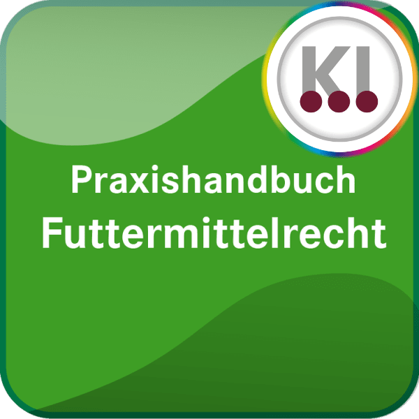 Praxishandbuch Futtermittelrecht