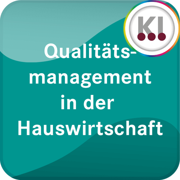 Qualitätsmanagement in der Hauswirtschaft - Ihr digitales Expertenwissen