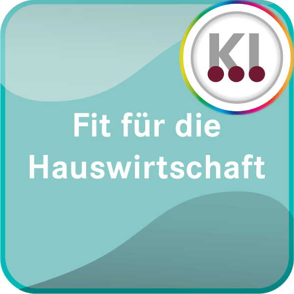 Fit für die Hauswirtschaft? Ihr digitales Schulungspaket