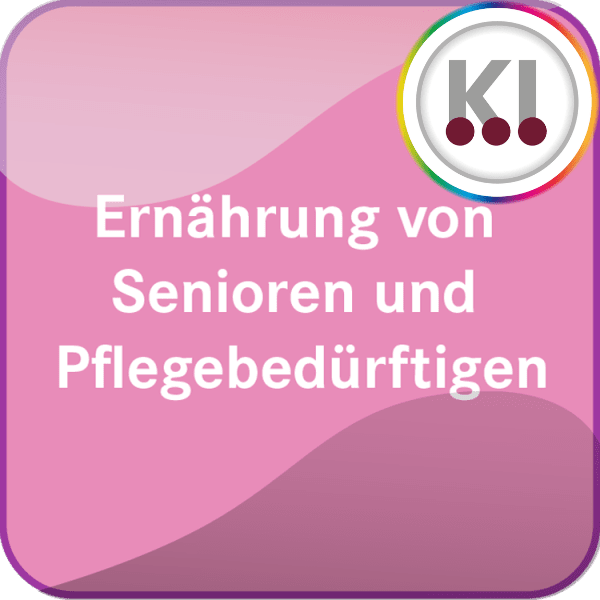 Ernährung von Senioren und Pflegebedürftigen - Online