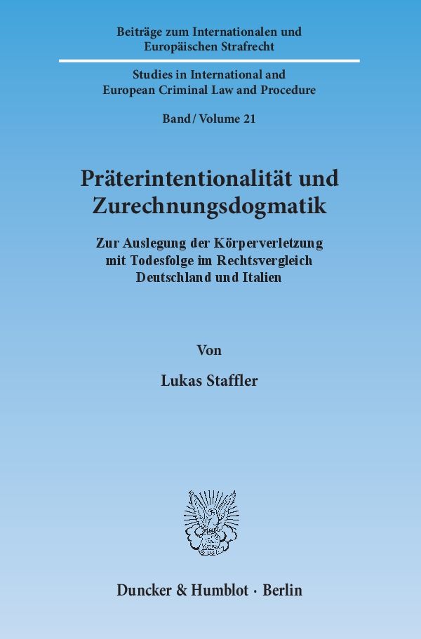 Präterintentionalität und Zurechnungsdogmatik, 2015