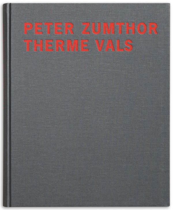 Peter Zumthor Therme Vals | Park Books Peter Zumthor Therme Vals | Park Books
