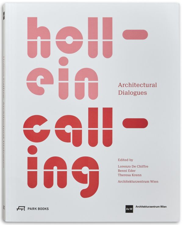 Hollein Calling. Architectural Dialogues