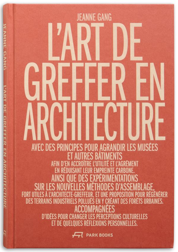 L'Art de greffer en architecture