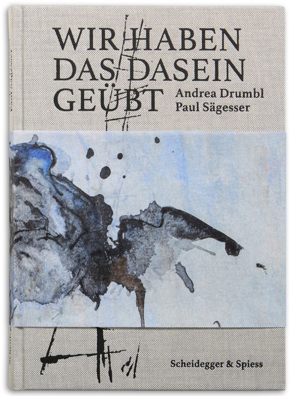 Wir haben das Dasein geübt