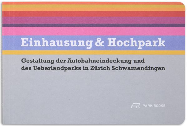 Einhausung & Hochpark
