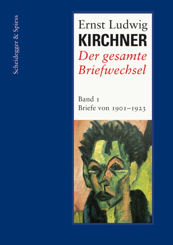 Ernst Ludwig Kirchner. Der gesamte Briefwechsel