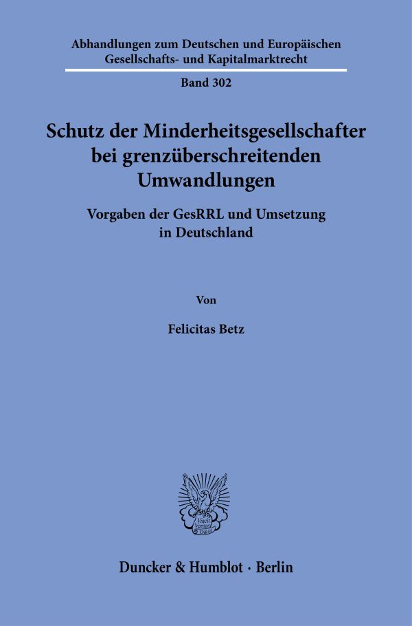Grenzuberschreitende Rechtsverletzungen Im Bereich Des Gewerblichen Rechtsschutzes Und Das Anwendbare Recht (Berliner Schriften Zum Internationalen Und Auslaendischen Pr) [ハードカバー] Varimezov， Dimitar Schutz der Minderheitsgesellschafter bei grenzüberschreitenden