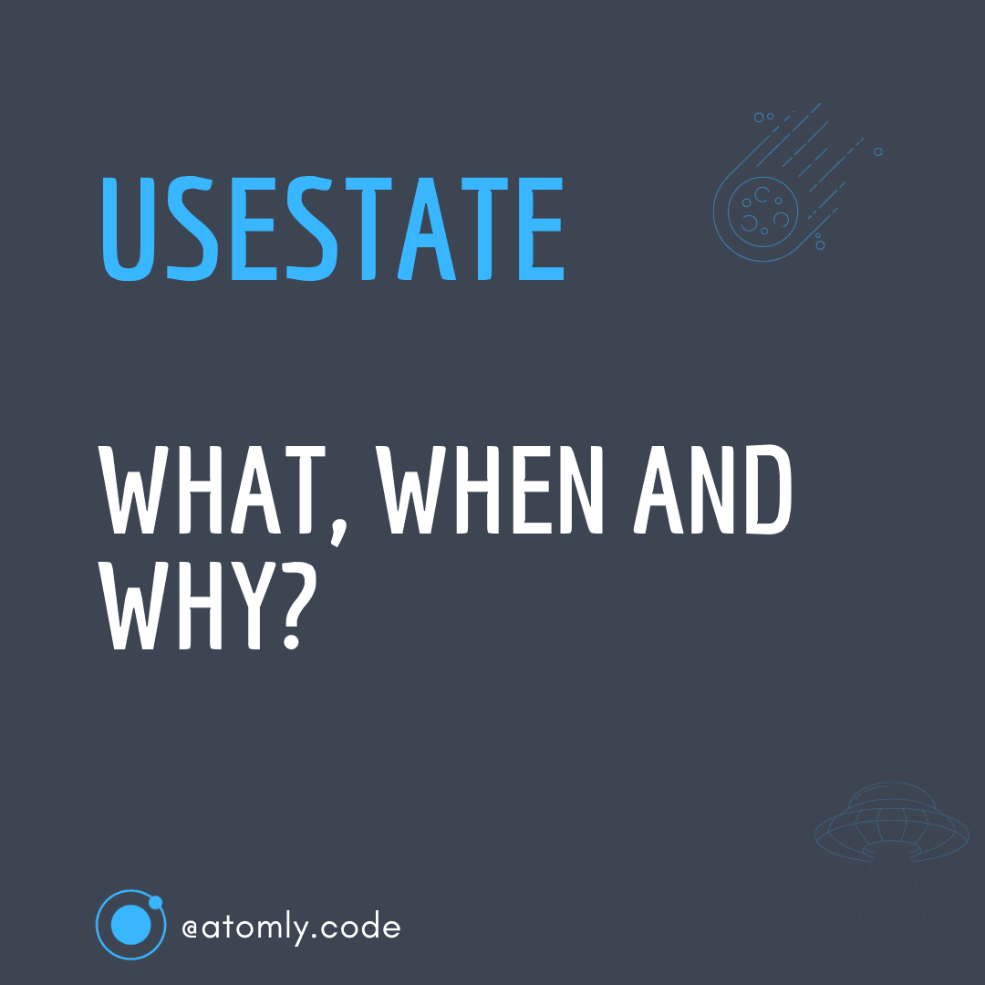 useState what, when and why?