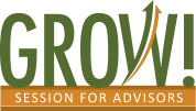 GROW! Session for Advisors