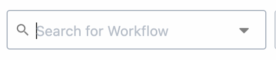 Search by workflow name in the search bar