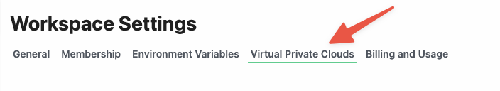 Finding the Virtual Private Cloud settings within your workspace settings