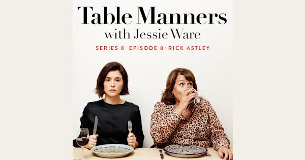 S8 Ep 8 Rick Astley Table Manners With Jessie Ware On Acast