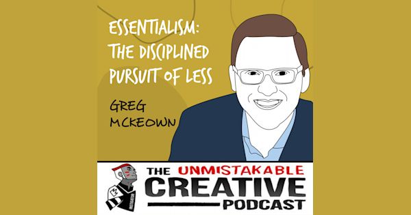 essentialism the disciplined pursuit of less by greg mckeown