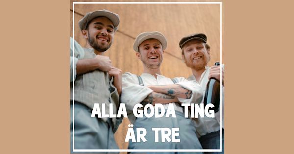 Alla Goda Ting är Tre Rmm