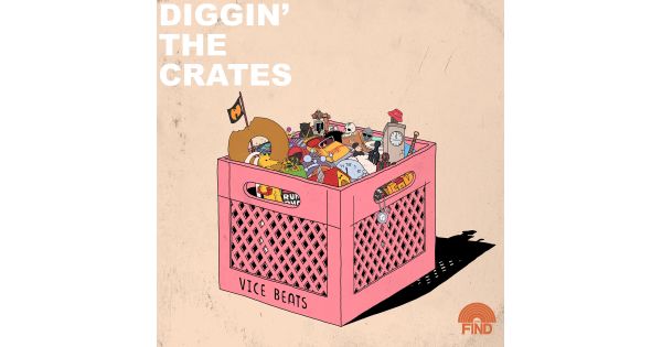 Diggin' The Crates Podcast with Vice beats (Presented by The Find 