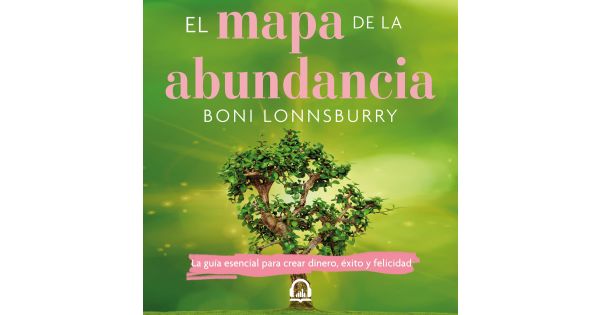 El mapa de la abundancia - Boni Lonnsburry - Penguin Audio | Acast