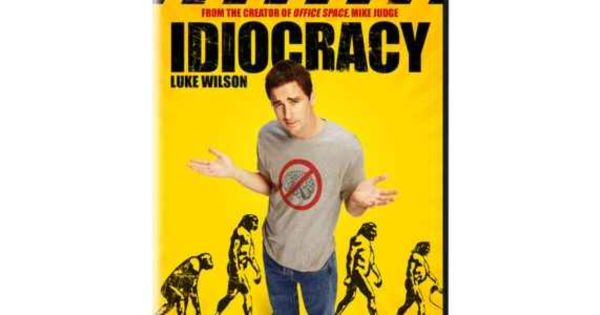 Idiocracy Science at the Movies Acast