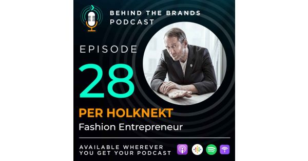 Ep. 28 Per Holknekt - The founder of the Swedish Brand Odd Molly