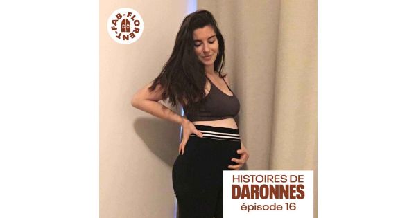 Daronnes #16 : Camille, de l'accouchement physiologique à la césarienne ...