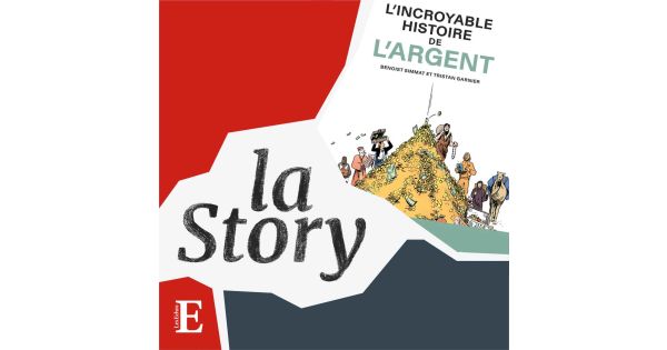 L’argent, c’est toute une histoire !