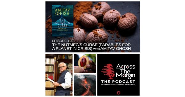 The Nutmeg's Curse: Parables for a Planet in Crisis, Ghosh