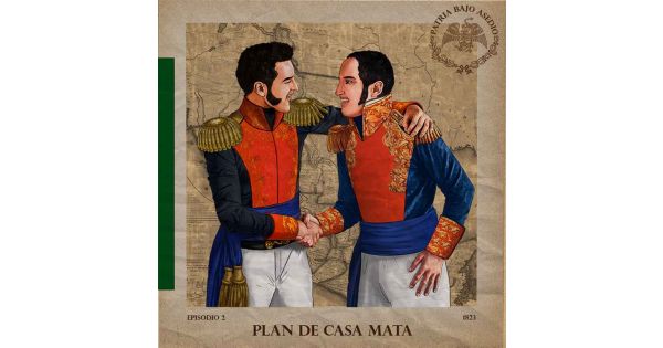 1.02 Plan de Casa Mata (1823) - Patria bajo asedio | Acast