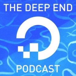 cover art for The Deep End Podcast by DigitalOcean