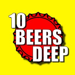 cover art for 10 Beers Deep