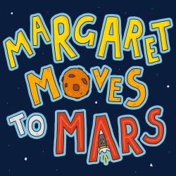 cover art for Margaret Moves To Mars