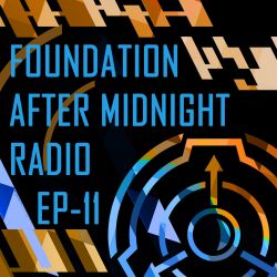 SCP Foundation After Midnight Radio - The film will cover the