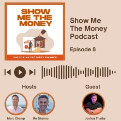 Show Me The Money Podcast Show Me The Money unlocking property