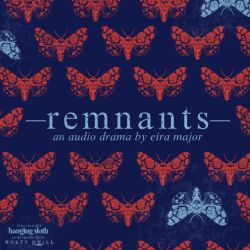 cover art for Remnants : An Audio Drama