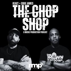 cover art for The Chop Shop: A Music Production Podcast