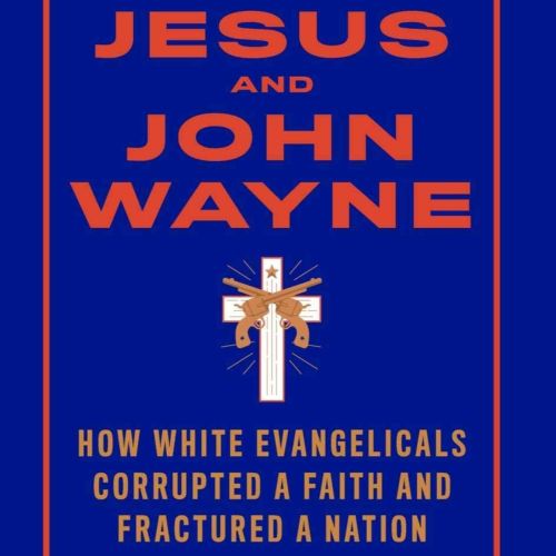 jesus and john wayne podcast