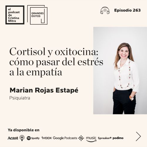 Episodio 170: Cortisol y oxitocina: cómo pasar del estrés a la