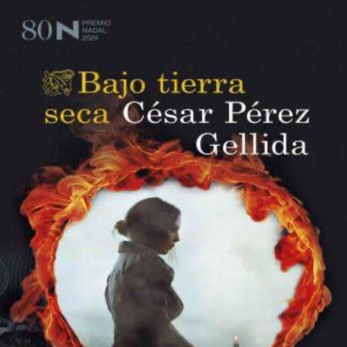 BAJO TIERRA SECA (César Pérez Gellida) VÍDEO RESEÑA (180) 