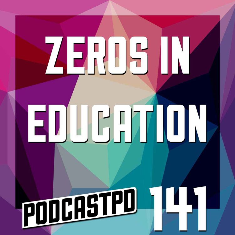 cover art for Zeros in Education - PPD141