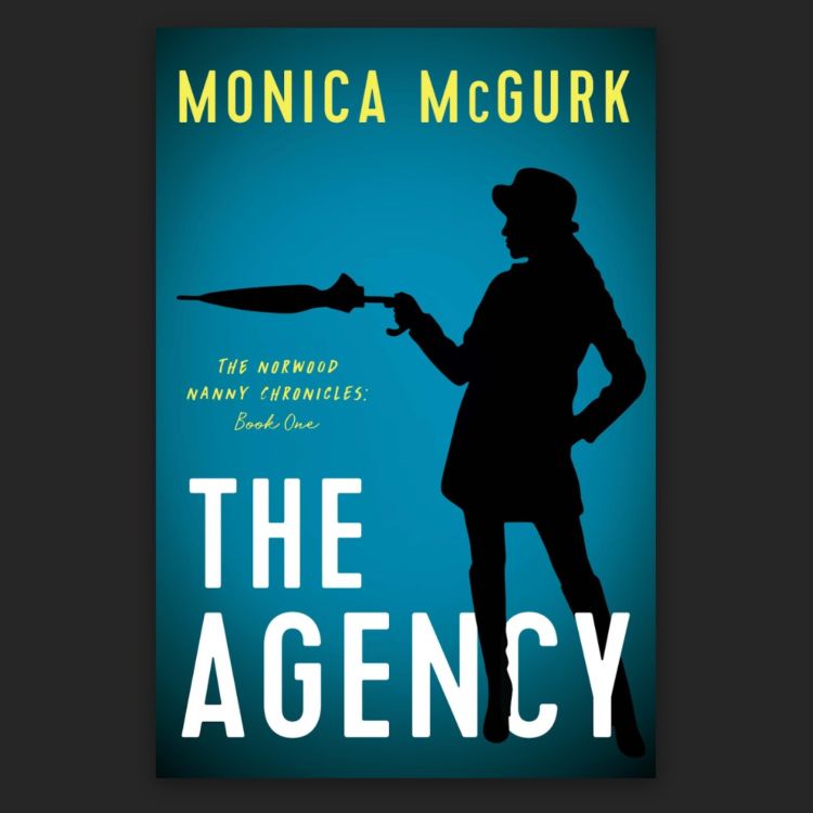 cover art for 199. The Agency (The Norwood Nanny Chronicles)