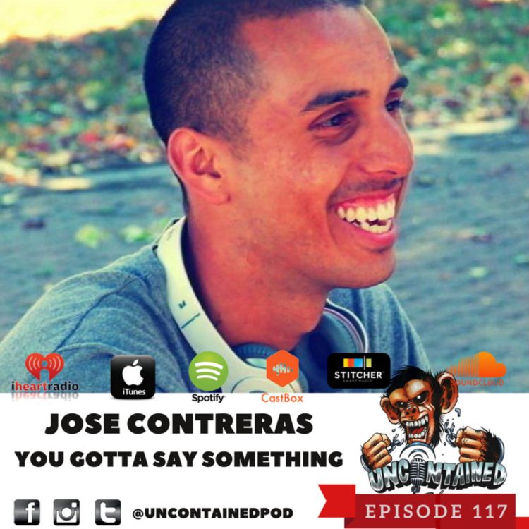 cover art for Episode 117: Jose Contreras - You Gotta Say Something