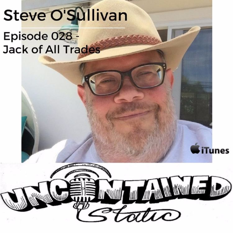 cover art for Episode 028: Steve O'Sullivan - Jack Of All Trades