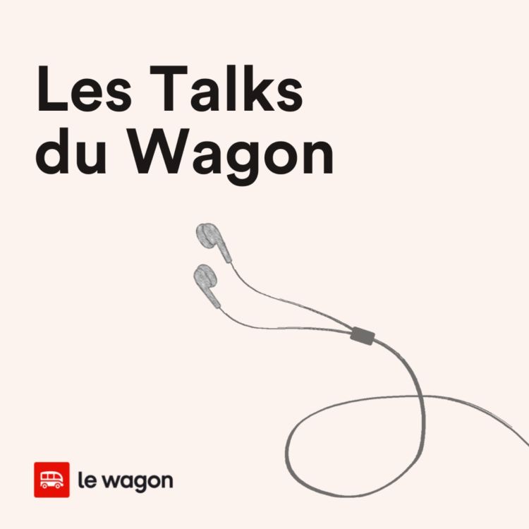 cover art for Episode 104: Talk Métier avec Lorélie Mani Data Scientist chez Rakuten, et Cindy Huang Global Insight Manager chez Google