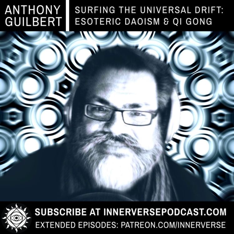 cover art for Anthony Guilbert | Surfing The Universal Drift: Esoteric Daoism & Qi Gong