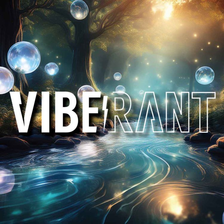 cover art for Biofield Psychopomps & The Ancestral River Float Trip with Carla Adams | Vibe Rant 140